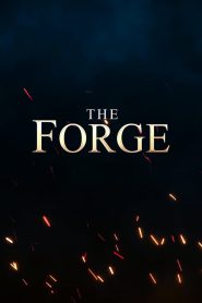 The Forge 2024 FULL – Cinemgn