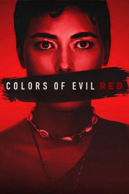 Colors of Evil: Red 2024 FULL – Cinemgn