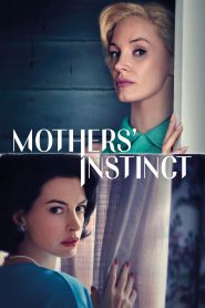 Mothers’ Instinct 2024 FULL – Cinemgn