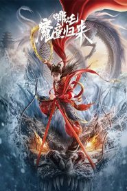 Nezha: Demon Child is Back 2024 FULL – Cinemgn