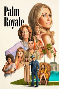 Palm Royale 2024 FULL – Cinemgn