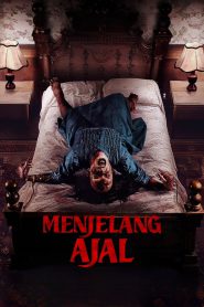 Menjelang Ajal 2024 FULL – Cinemgn