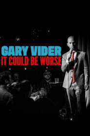 Gary Vider: It Could Be Worse 2024 FULL – Cinemgn