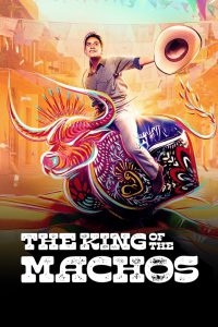 The King of the Machos 2024 FULL – Cinemgn