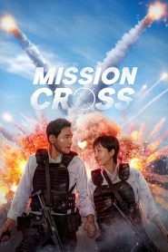 Mission: Cross 2024 FULL – Cinemgn