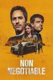 Non Negotiable 2024 FULL – Cinemgn