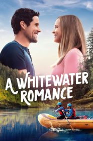 A Whitewater Romance 2024 FULL – Cinemgn