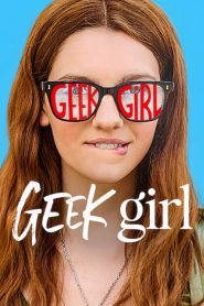 Geek Girl 2024 FULL – Cinemgn