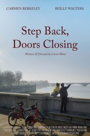 Step Back, Doors Closing 2024 FULL – Cinemgn