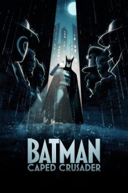 Batman: Caped Crusader 2024 FULL – Cinemgn