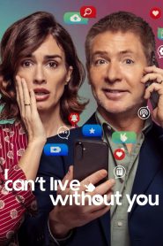 I Can’t Live Without You 2024 FULL – Cinemgn