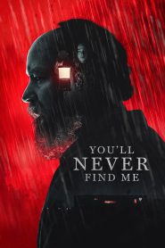 You’ll Never Find Me 2024 FULL – Cinemgn