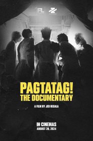 PAGTATAG! The Documentary 2024 FULL – Cinemgn