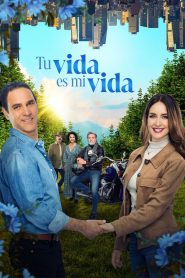 Tu vida es mi vida 2024 FULL – Cinemgn