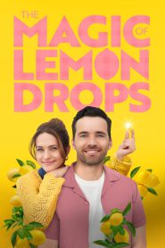 The Magic of Lemon Drops 2024 FULL – Cinemgn