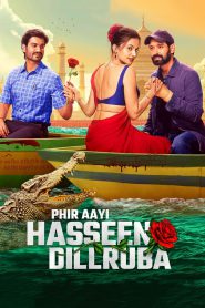 Phir Aayi Hasseen Dillruba 2024 FULL – Cinemgn