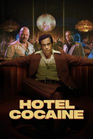 Hotel Cocaine 2024 FULL – Cinemgn