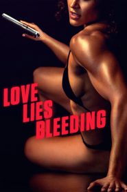 Love Lies Bleeding 2024 FULL – Cinemgn