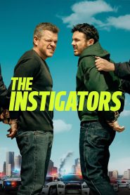 The Instigators 2024 FULL – Cinemgn