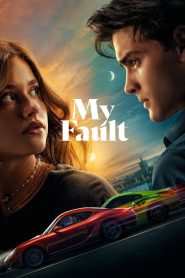 My Fault 2023 FULL – Cinemgn