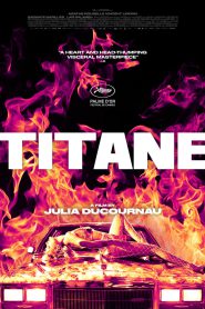 Titane 2021 FULL – Cinemgn