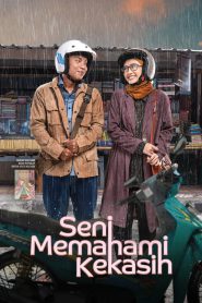 Seni Memahami Kekasih 2024 FULL – Cinemgn