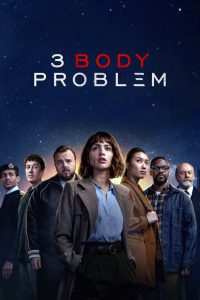 3 Body Problem 2024 FULL – Cinemgn