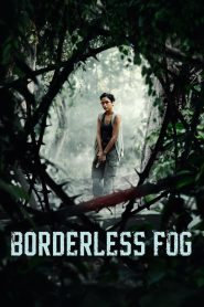 Borderless Fog 2024 FULL – Cinemgn