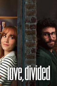 Love, Divided 2024 FULL – Cinemgn